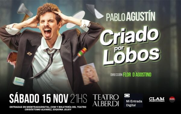 PABLO AGUSTIN - CRIADO POR LOBOS - 15/11/2025 - 21.00hs