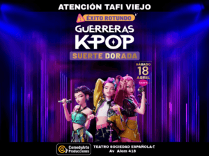 GUERRERAS K-POP - SUERTE DORADA - 18/04/2026 - 19.00hs