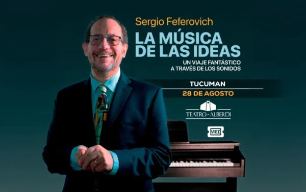 LA MUSICA DE LAS IDEAS DE SERGIO FEFEROVICH - 28/08/2026 - 21.00hs