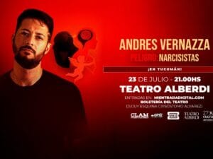 ANDRES VERNAZZA - PELIGRO! - NARCISISTAS! - 23/07/2026 - 21.00hs