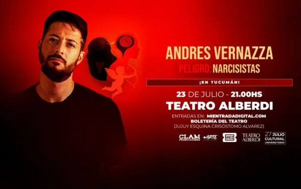 ANDRES VERNAZZA - PELIGRO! - NARCISISTAS! - 23/07/2026 - 21.00hs