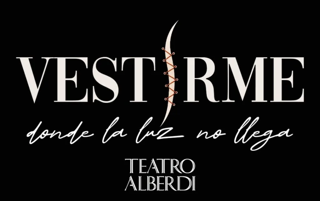 VESTIRME DONDE LA LUZ NO LLEGA – 27/09/2026 – 20.00hs – ST