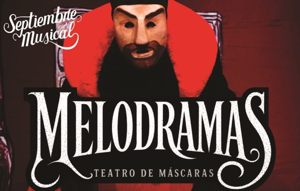MELODRAMAS – TEATRO DE MASCARAS – 11/09/2026 – 21.00hs – TOC