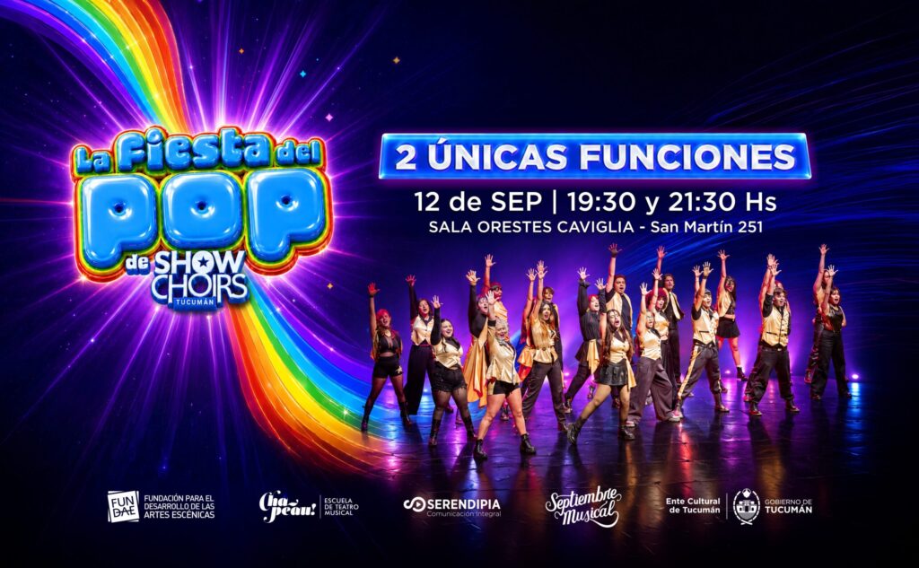 LA FIESTA DEL POP – SHOWCHOIRS TUCUMAN – 12/09/2026 – 21.30hs – TOC