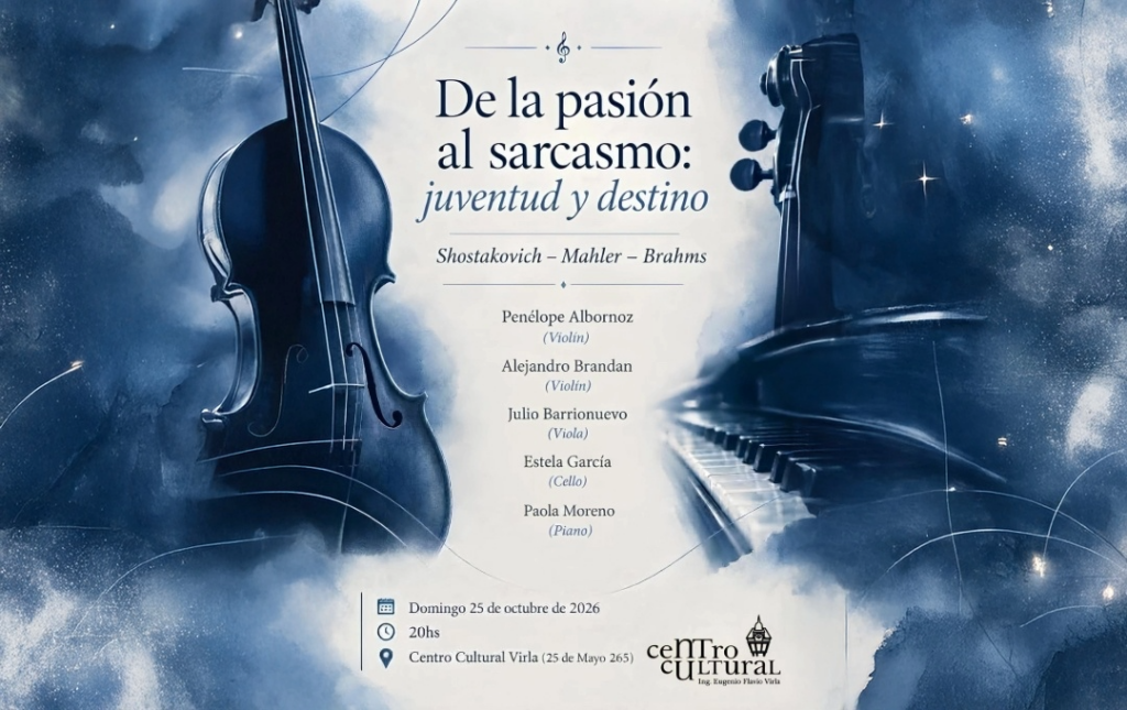 DE LA PASION AL SARCASMO, JUVENTUD Y DESTINO – 25/10/2026 – 20.00hs