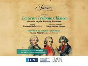 ORQUESTA SINFONICA UNT – LA GRAN TRILOGIA CLASICA – 16/10/2026 – 21.30hs