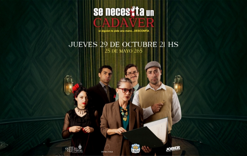 SE NECESITA UN CADAVER – 29/10/2026 – 21.00hs