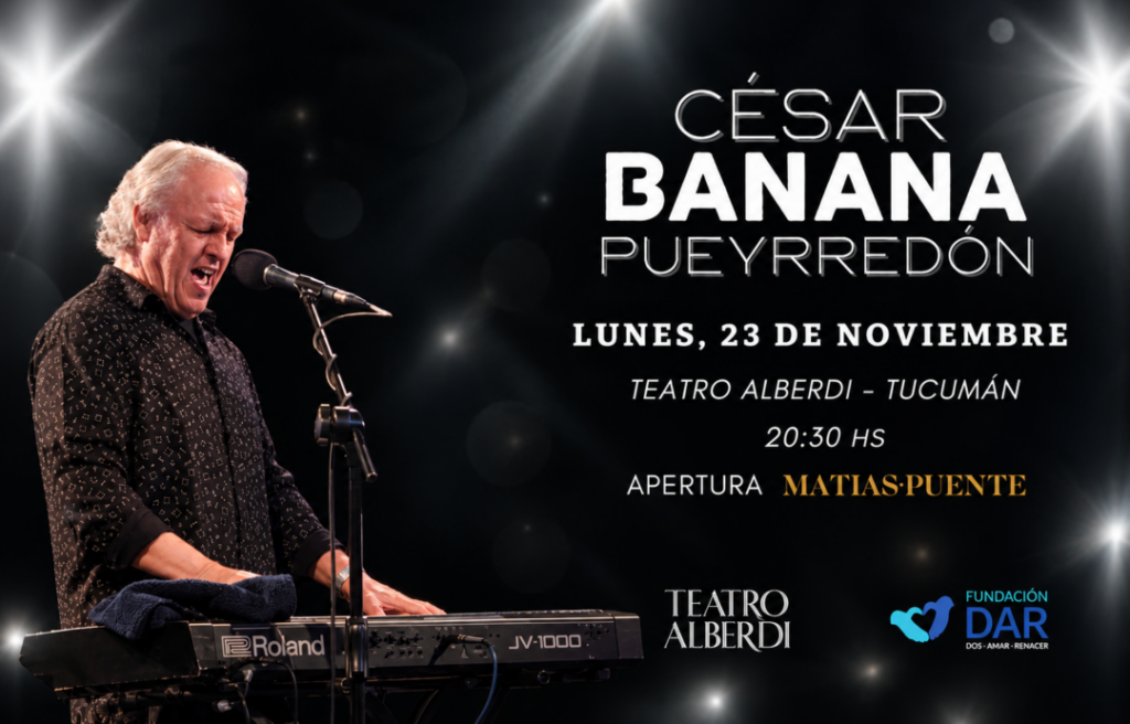 CESAR BANANA PUEYRREDON – 23/11/2026 – 20.30hs